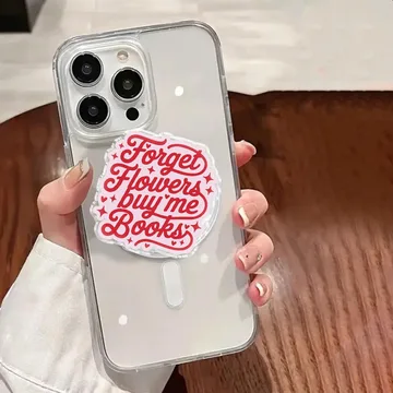 Forget Flowers Buy Me Books for Book Lovers MagSafe Phone Grip