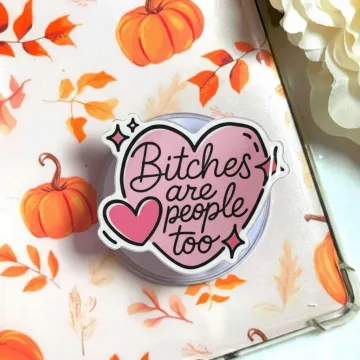 Witty Bitches Are People Too Funny Adult Humor MagSafe Phone Grip