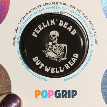 Feelin Dead But Well Read Ultra Thin Kindle Kobo Bookish Phone Grip