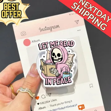 Let Me Read in Peace Reading Quote One More Chapter Phone Grip